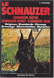 Le schnauzer - Schnauzer moyen schnauzer géant schnauzer nain