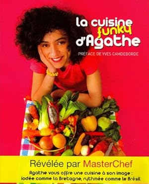 Seller image for La cuisine funky d'Agathe for sale by Dmons et Merveilles