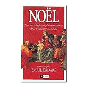 Image du vendeur pour Noel - anthologie litterature mondiale mis en vente par Dmons et Merveilles