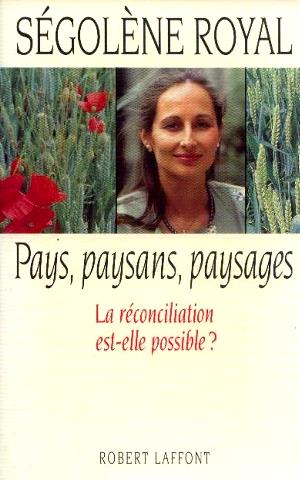 Seller image for Pays paysans paysages la rconciliation est elle possible for sale by Dmons et Merveilles
