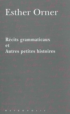 Récits grammaticaux et autres petites histoires-