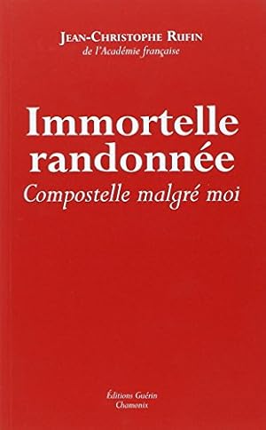 Immagine del venditore per Immortelle randonne : Compostelle malgr moi venduto da Dmons et Merveilles