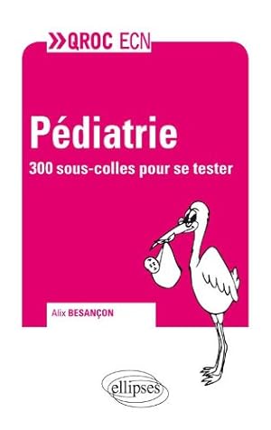 Imagen del vendedor de Pdiatrie - 300 questions pour se tester a la venta por Dmons et Merveilles