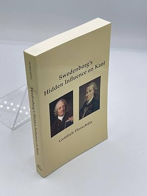 Imagen del vendedor de Swedenborg's Hidden Influence on Kant, November 1, 2014 by Gottlieb Florsch? Tz a la venta por True Oak Books