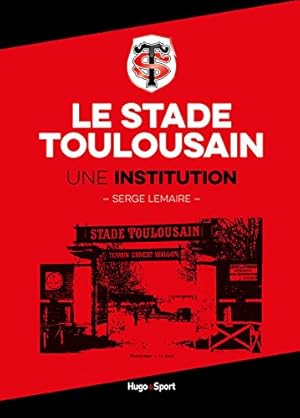 Seller image for Le stade Toulousain une institution for sale by Dmons et Merveilles
