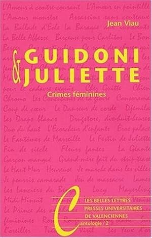 Bild des Verkufers fr Guidoni & Juliette: Crimes fminines zum Verkauf von Dmons et Merveilles