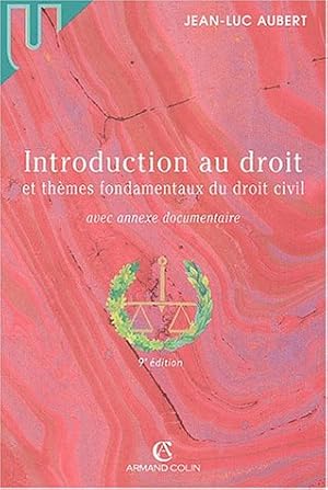 Introduction au droit et thèmes fondamentaux du droit civil 9e édition