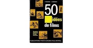 50 IDEES DE FILMS - SOUVENIRS - SCENARIOS - VOYAGE - FANTAISIE