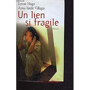 Seller image for UN LIEN SI FRAGILE for sale by Dmons et Merveilles