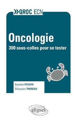 Image du vendeur pour Oncologie. 300 Sous-Colles Pour se Tester mis en vente par Dmons et Merveilles