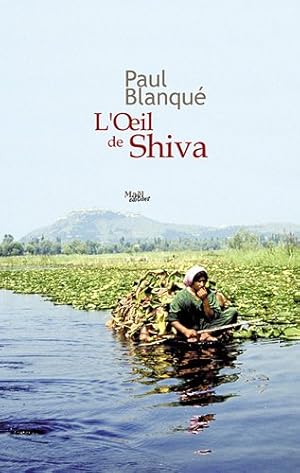 Imagen del vendedor de L'Oeil de Shiva : Roman d'un voyage entre deux mondes a la venta por Dmons et Merveilles