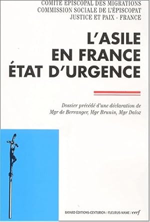 Imagen del vendedor de L'asile en France tat d'urgence a la venta por Dmons et Merveilles