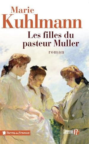 Bild des Verkufers fr Les Filles du pasteur Muller zum Verkauf von Dmons et Merveilles