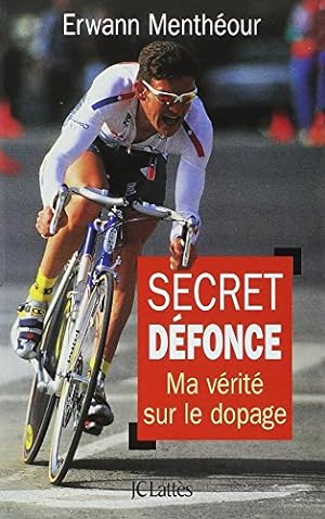 Seller image for SECRET DEFONCE. Ma vrit sur le dopage for sale by Dmons et Merveilles