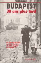 Imagen del vendedor de Budapest 30 Ans Plus Tard : Entretiens Avec Les Animateurs De L'Opposition Democratique Hongroise / Concus Et Realises Par Hans Henning Paetzke ; Precede De 'ecoutez-Les! ' Par Yves Montand Et Tibor Tardos a la venta por Dmons et Merveilles