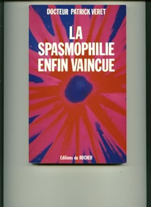 Seller image for La spasmophilie enfin vaincue for sale by Dmons et Merveilles