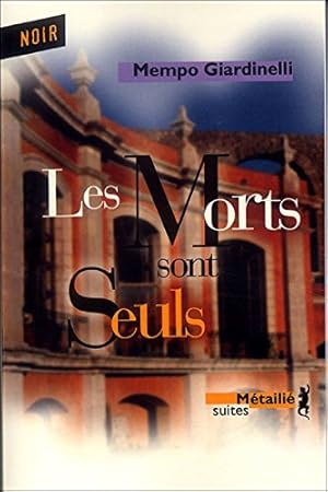 Seller image for Les Morts sont seuls for sale by Dmons et Merveilles