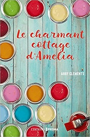 Seller image for Le charmant cottage d'Amelia for sale by Dmons et Merveilles
