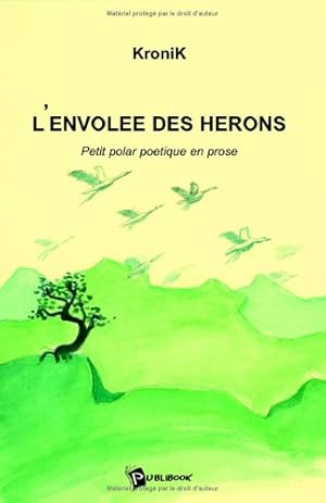 Image du vendeur pour L'Envolee des Herons mis en vente par Dmons et Merveilles