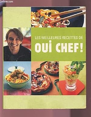 Bild des Verkufers fr Les meilleures recettes de oui chef zum Verkauf von Dmons et Merveilles