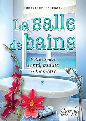 Bild des Verkufers fr La salle de bains zum Verkauf von Dmons et Merveilles