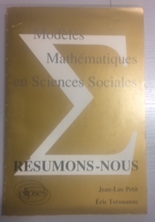 Résumons-nous : modèles mathématiques en sciences sociales