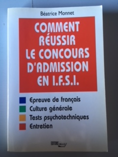 Seller image for Comment russir le concours en IFSI for sale by Dmons et Merveilles