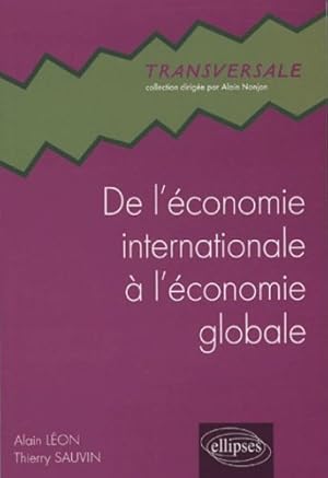 De l'économie internationale à l'économie globale : A la recherche éperdue d'un monde lisse