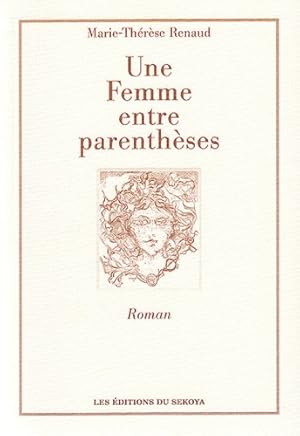 Seller image for Une femme entre parentheses for sale by Dmons et Merveilles