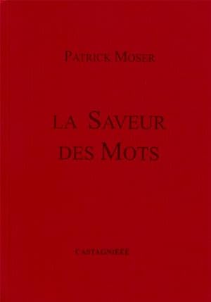 Image du vendeur pour La Saveur des Mots mis en vente par Dmons et Merveilles