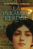 Seller image for La pyramide perdue for sale by Dmons et Merveilles
