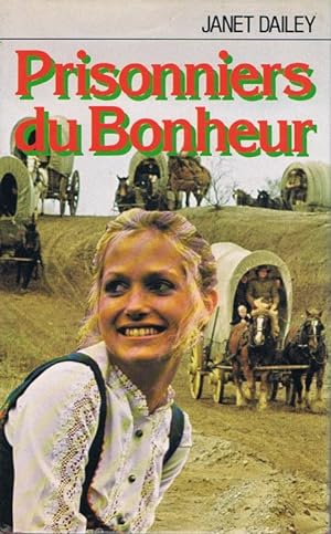 Seller image for Prisionniers du bonheur for sale by Dmons et Merveilles