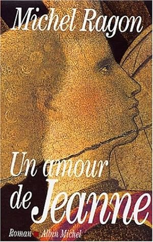 Seller image for Un amour de Jeanne for sale by Dmons et Merveilles