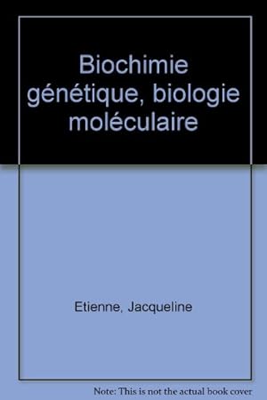Biochimie génétique biologie moléculaire
