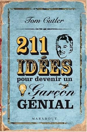 Seller image for 211 Ides pour devenir un garon gnial for sale by Dmons et Merveilles