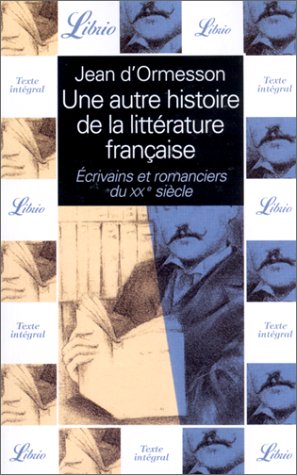 Seller image for Une autre histoire de la littrature franaise tome 10 : crivains et romanciers du XXe sicle for sale by Dmons et Merveilles