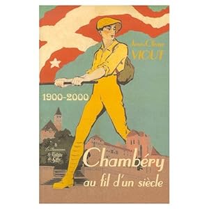 Chambéry au fil d'un siècle 1900-2000