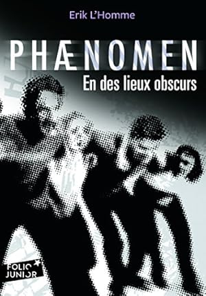 Immagine del venditore per Phnomen: En des lieux obscurs venduto da Dmons et Merveilles