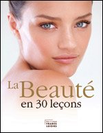 La beauté en 30 leçons