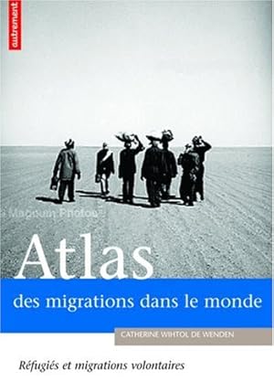Imagen del vendedor de Atlas des migrations dans le monde : Rfugis ou migrants volontaires a la venta por Dmons et Merveilles