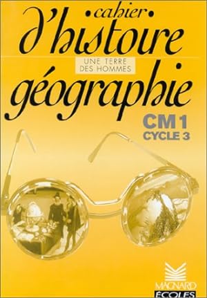 Cahier d'Histoire - Géographie CM1