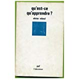 Seller image for Qu'est-ce qu'apprendre ? Pour une philosophie de l'enseignement for sale by Dmons et Merveilles