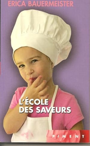 Seller image for L'cole des saveurs for sale by Dmons et Merveilles