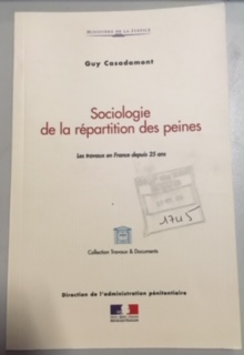 SOCIOLOGIE DE LA REPARTITION DES PEINES - LES TRAVAUX EN FRANCE DEPUIS 25 ANS