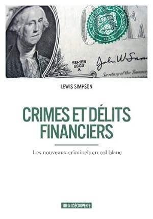 Imagen del vendedor de Crimes et dlits financiers a la venta por Dmons et Merveilles