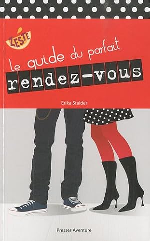 Image du vendeur pour Le guide du parfait rendez-vous mis en vente par Dmons et Merveilles