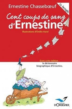 Seller image for Cent coups de sang d'Ernestine : Le bestoffe for sale by Dmons et Merveilles