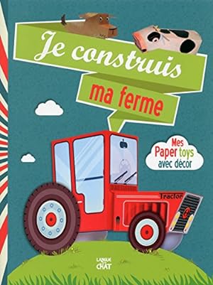 Seller image for Je construis ma ferme for sale by Dmons et Merveilles