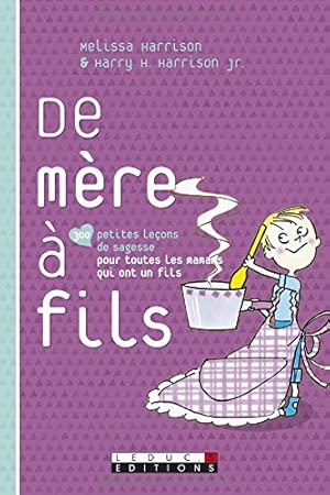 Immagine del venditore per De mre  fils : 300 petites leons de sagesse pour toutes les mamans qui ont un fils venduto da Dmons et Merveilles