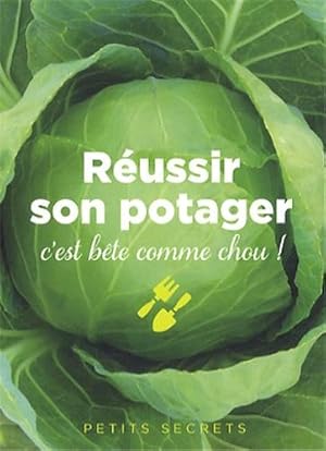 Seller image for Russir son potager : C'est bte comme chou for sale by Dmons et Merveilles